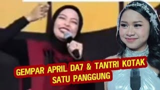 VIRAL! April DA7 & Tantri Kotak Satu Panggung, Penonton Dibuat Merinding!
