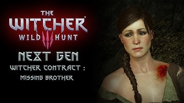 THE WITCHER 3 NEXT GEN | full playthrough (no commentary) | contract : missing brother