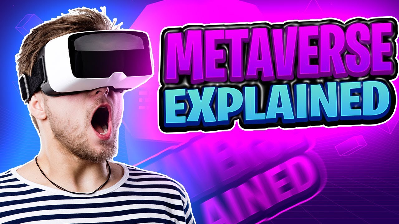 What is a Metaverse? | Metaverse Explained