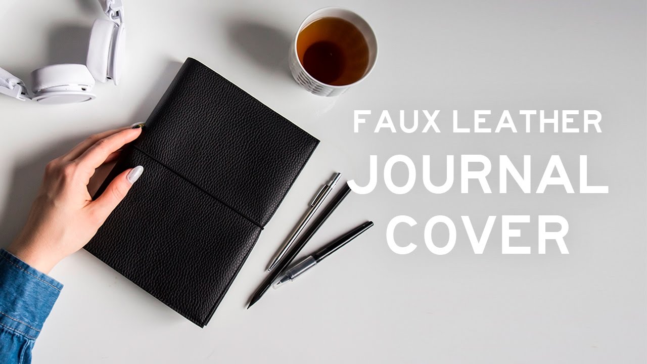 DIY Faux Leather Journal Cover - YouTube