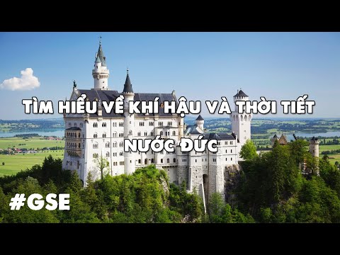 Video: Khí Hậu ở Đức Là Gì