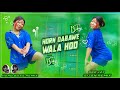 Hamra Marad Chahi Horn Dabawe Wala Ho Dj Song New Bhojpuri Dj Song Tharu Dj Dj Sijan Remix 