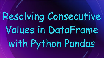 Resolving Consecutive Values in DataFrame with Python Pandas