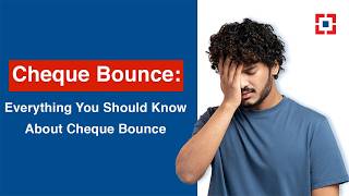 Cheque Bounce: Everything You Should Know About Cheque Bounce | HDFC Bank