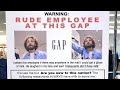 RUDE EMPLOYEE AT THIS GAP
