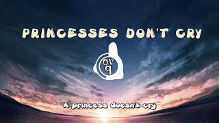 Lyrics Aviva - Princesses Dont Cry