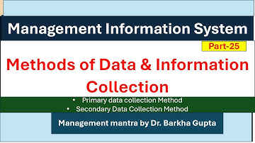 Methods of Data & Information Collection/Primary and secondary data MIS/MBA/ BBA/ Dr. Barkha Gupta