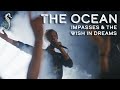 The ocean  bathyalpelagic i  ii impasses  the wish in dreams live  hellseatic bremen 2022