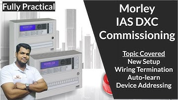 Morley IAS DXC Panel Commissioning | Fully Practical | Autolearn | DX CONNEXION | By Ansari29
