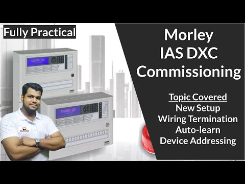 Morley IAS DXC Panel Commissioning | Fully Practical | Autolearn | DX CONNEXION | By Ansari29