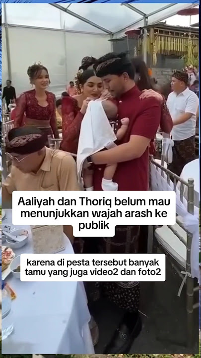 Aaliyah Massaid and Thoriq Halilintar do not want to show Arash's face to the public yet
