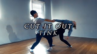 Cut It Out | Tink | John John Tarrayo