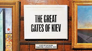 Emerson, Lake & Palmer - The Great Gates Of Kiev (Live in London) [Official Audio]
