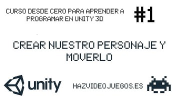 Crear personaje y moverlo - Básico aprender programar Unity #1