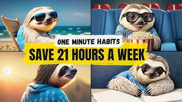 How to Save 21+ Hours a Week – Time Management for Lazy People