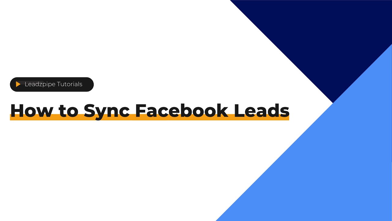 How to Sync Facebook Leads | Leadzpipe - YouTube