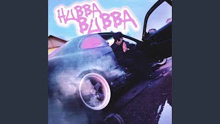 Hubba Bubba - YG IMMA