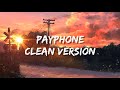 Miniature de la vidéo de la chanson Payphone (No Rap Edit)