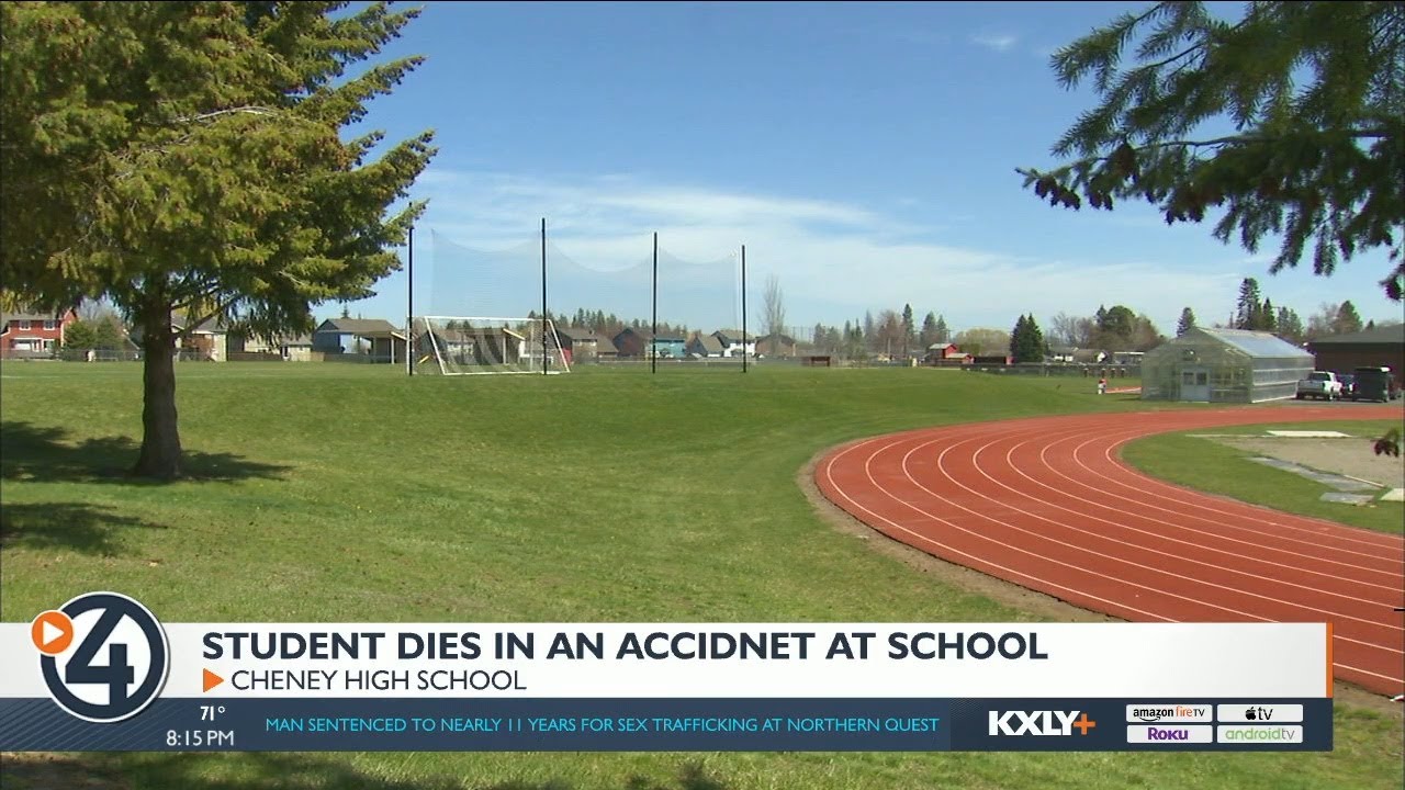 Cheney High School student dies in accident on school field YouTube