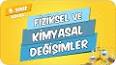 Fiziksel ve kimyasal değişiklikler arasındaki farklar neler olabilir? ile ilgili video