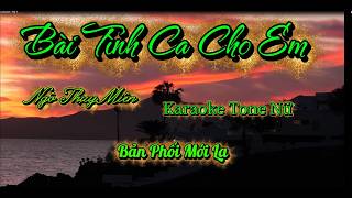 Bài Tình Ca Cho Em - Karaoke Tone Nam Bản Rumba Hay
