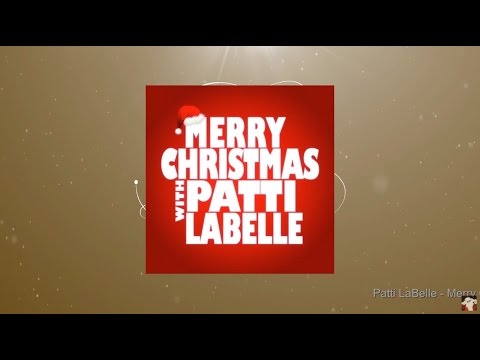 Merry Christmas with Patti LaBelle (Full Album)