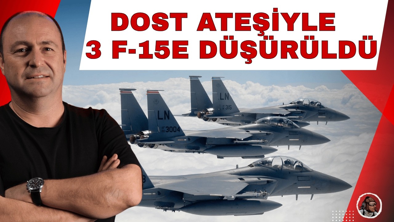 Kuveyt dost ateşiyle 3 ABD F-15E uçağını düşürdü!