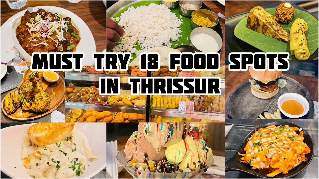 തൃശൂർ townലെ 18 കിടിലൻ FOOD SPOT 🤤 Must visit during Thrissur pooram