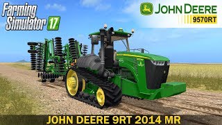 Farming Simulator 17 John Deere 9Rt 2014 Mr Tractor