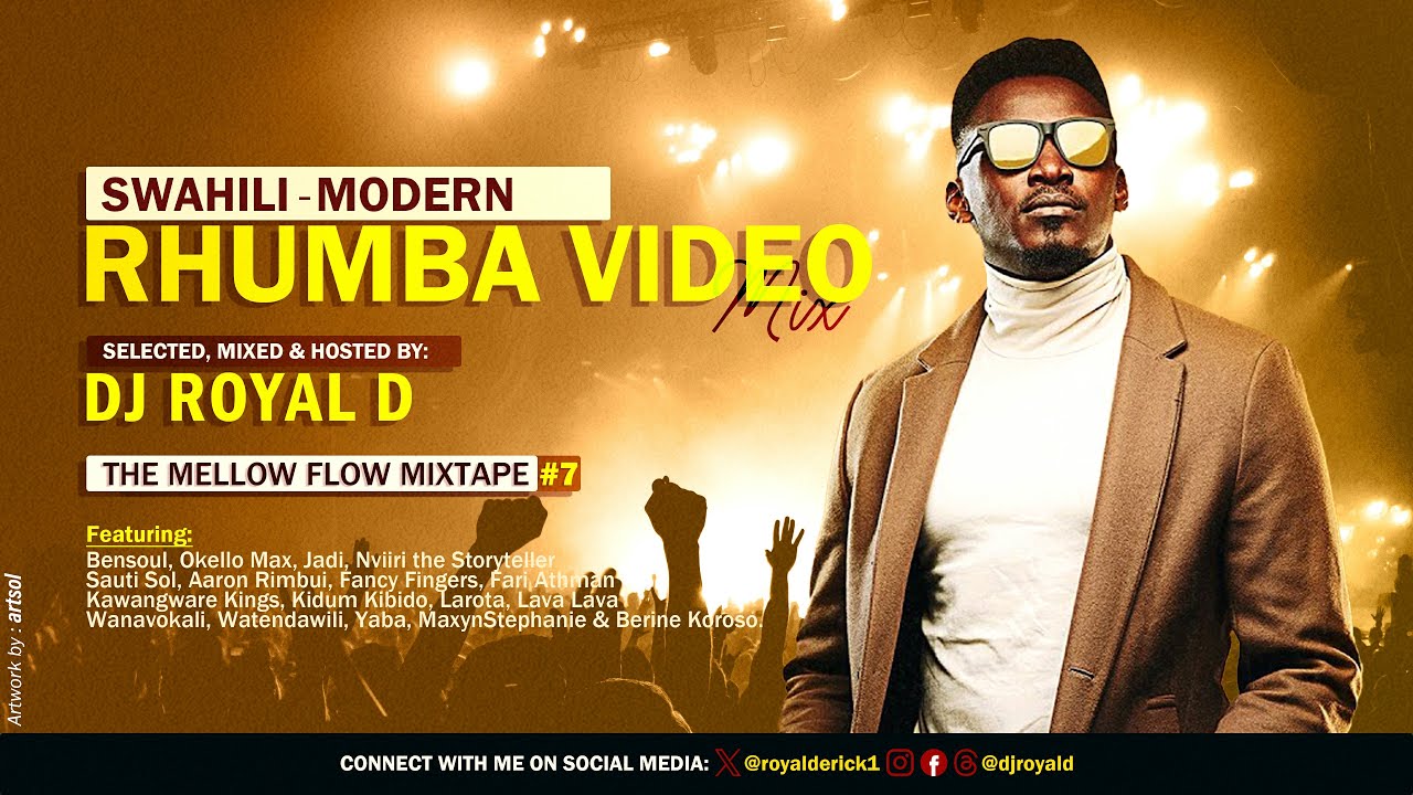 SWAHILI RHUMBA VIDEO MIX 2024 DJ ROYAL D YouTube
