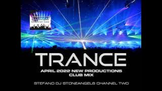 TRANCE MUSIC APRIL 2022 NEW PRODUCIONS CLUB MIX #trancemusic #djset #playlist #djstoneangels
