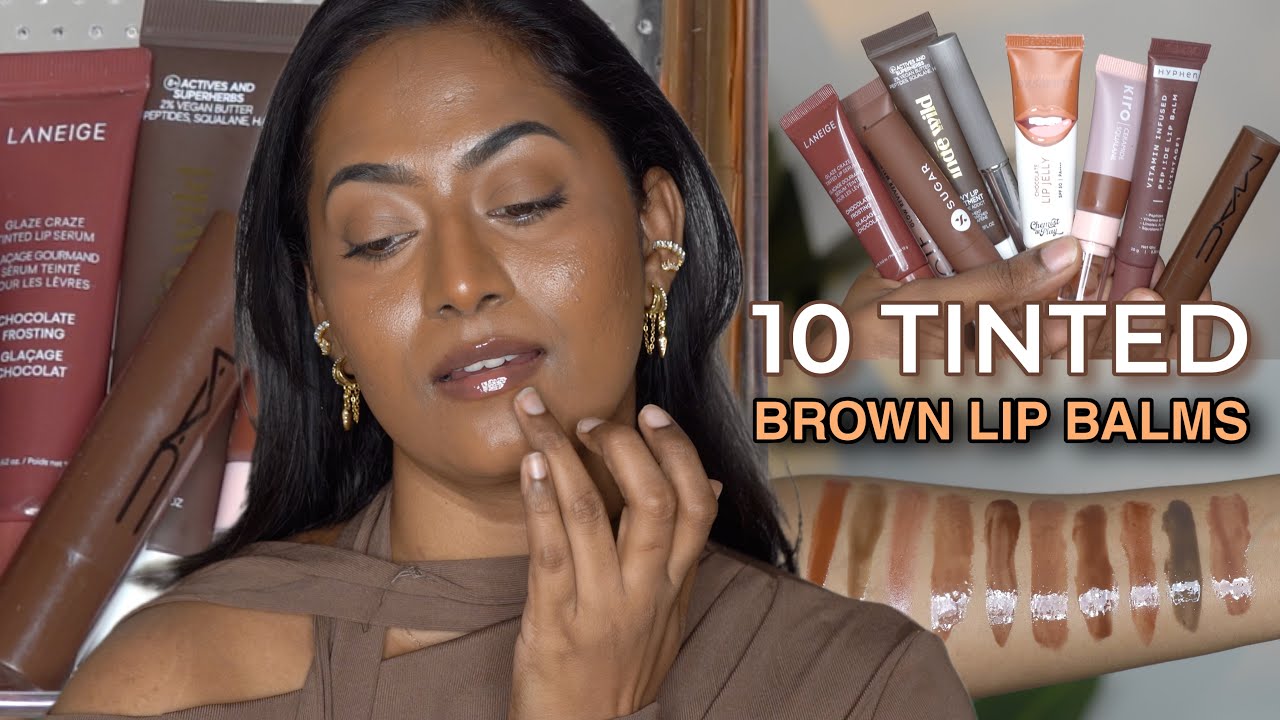 10 TINTED BROWN LIP BALMS 🤎 For Brown skin with Pigmented lips