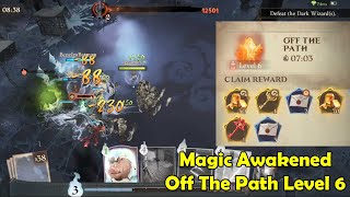 Magic Awakened Off The Path Defeat The Dark Wizard(s) Level 6