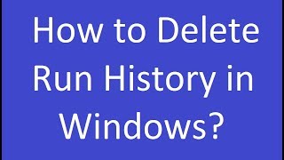 How to Delete Run History in Windows 7 and 8