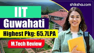 Iit Guwahati Mtech Review