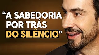 A sabedoria por trás do Silêncio | Pe. Fábio de Melo