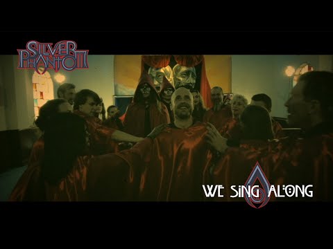 Silver Phantom — SILVER PHANTOM - We Sing Along (official video)