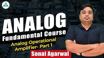 L39:  Analog Operational Amplifier- Part 1 | Sonal Sir #gate2024 #sonalsirgate