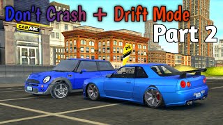 Extreme Car Driving Simulator : Don't Crash + Drift mode Part 2 : Crazy Challenges screenshot 3