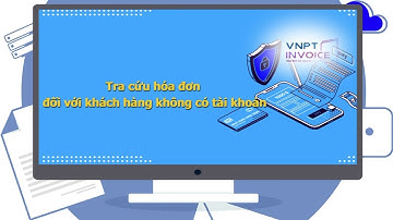 VNPT Invoice - Tra cứu hóa đơn