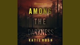 Chapter 153 - Among the Darkness (A Cara Ward Fbi Suspense Thriller—Book 3)