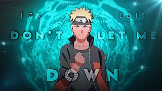 Naruto - Don't let me Down \