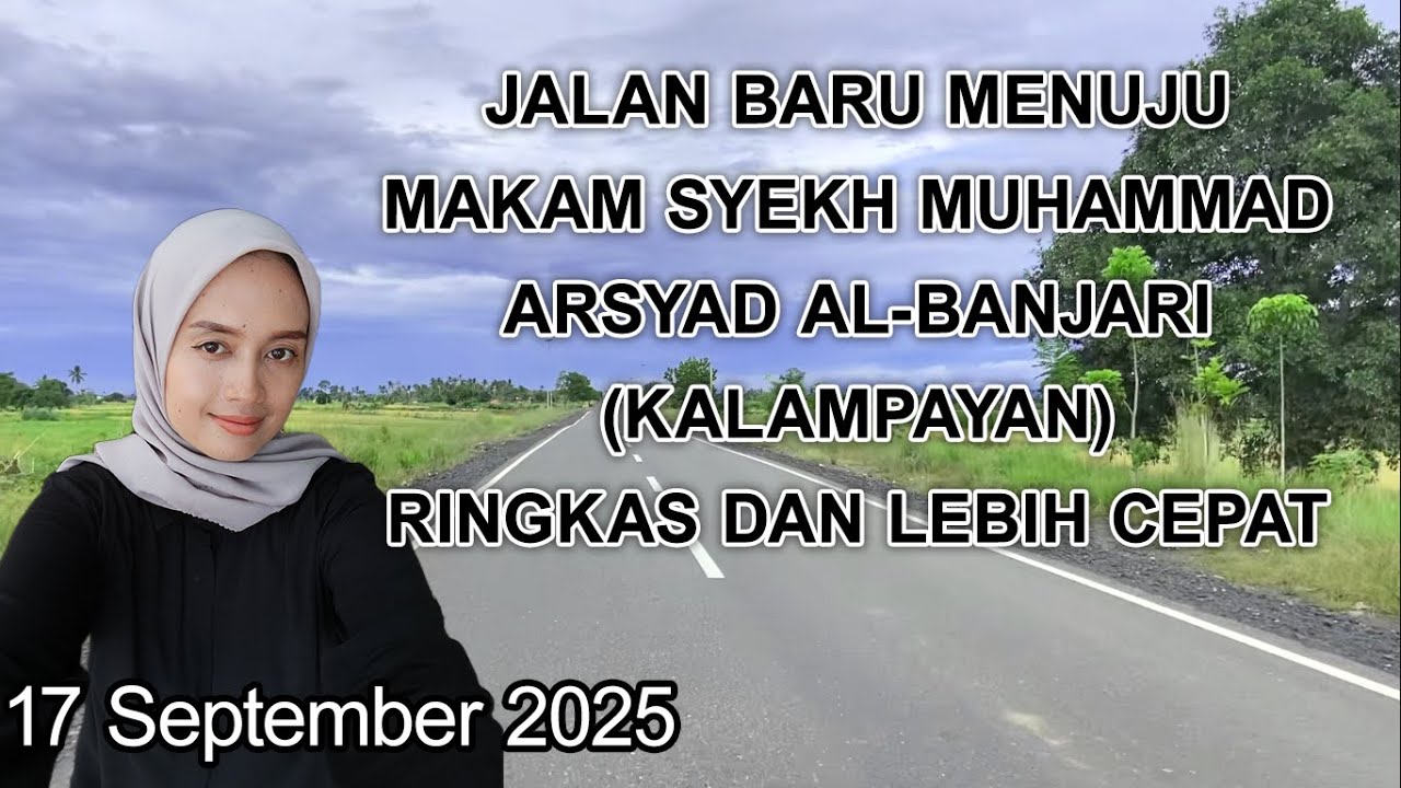 Jalan pintas dan cepat menuju kalampayan makam Syekh Muhammad Arsyad Al - Banjari Martapura