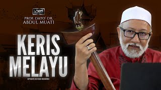 Prof. Dato' Dr Abdul Muati :: Warisan Keris Melayu