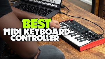 Top 6: Best MIDI Keyboard Contollers 2021