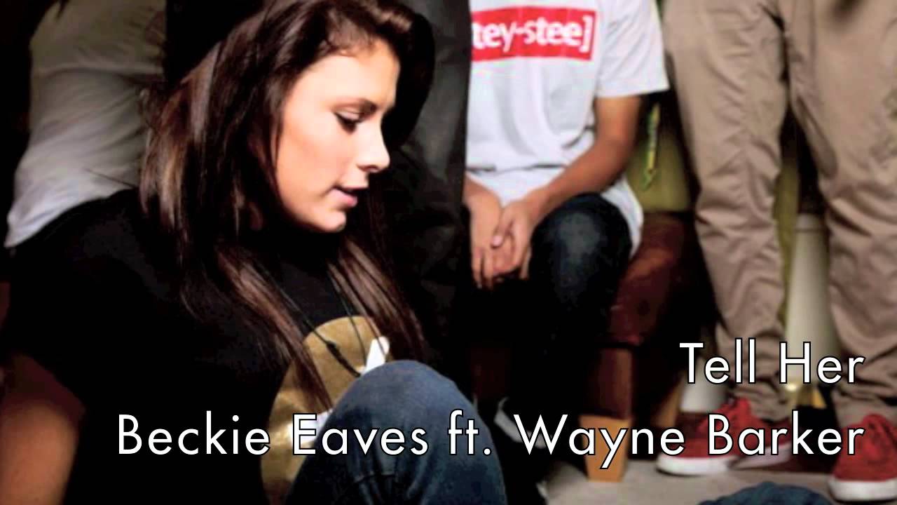 Tell Her - Beckie Eaves ft. Wayne Barker