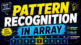 Pattern Recognition in Arrays 🔥 | Master DSA Patterns with Real-Life Examples & Interview Questions