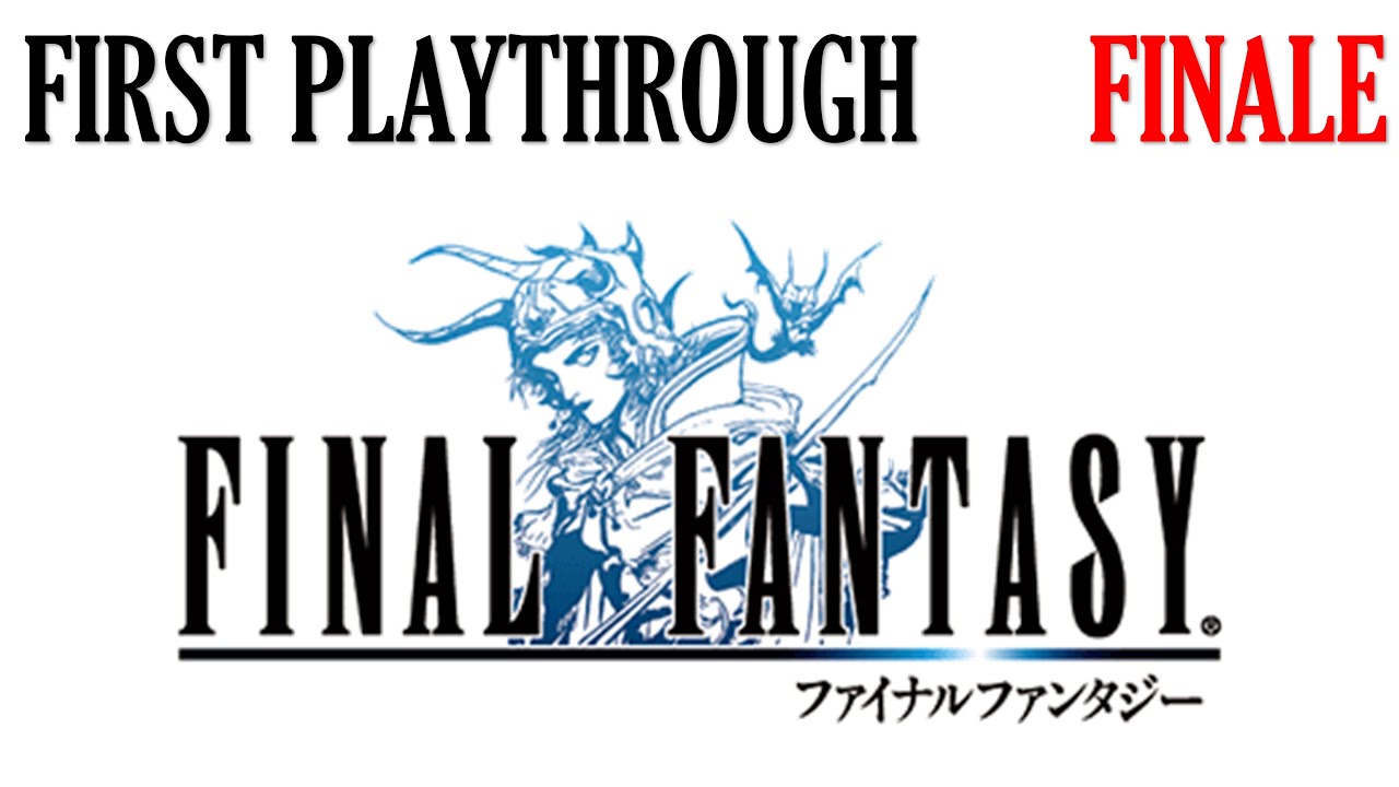 We're Here To Kill Chaos | Final Fantasy First Ever Playthrough | FINALE