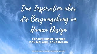 Inspiration Über Die Berg Umgebung Im Human Design