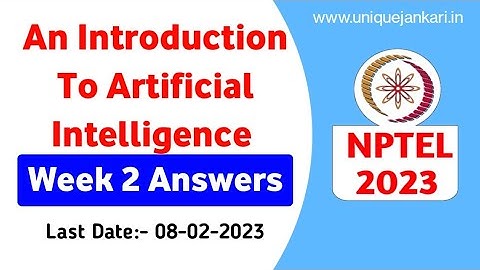 An Introduction to Artificial Intelligence || Week-2 Assignment Answers || NPTEL 2023 ||